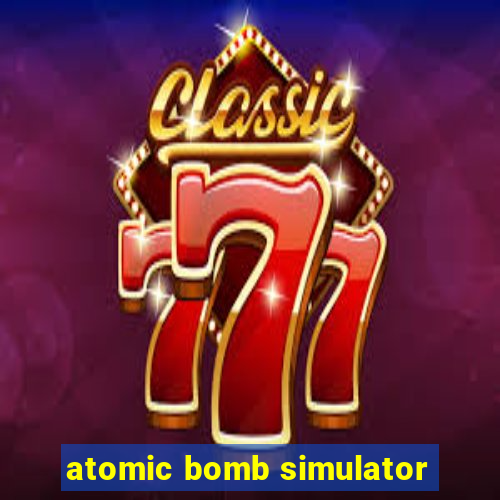 atomic bomb simulator